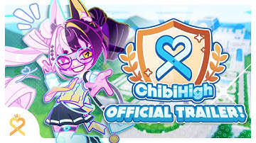 [ChibiHigh] • Official Trailer 🎉
