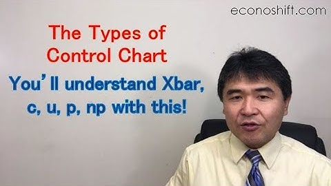 Control Chart Types: You
