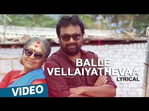 Balle Vellaiya Thevaa | Balle Vellaiyathevaa Song with Lyrics | M.Sasikumar, Tanya | Darbuka Siva
