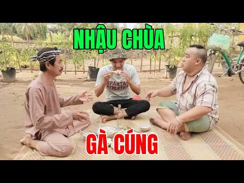 Cười Bể Bụng Với Hài 2026 Mới Nhất | NHẬU CHÙA GÀ CÚNG | Hài Miền Tây Hay Nhất 2026
