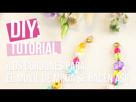 Tutorial DIY: ¡Los cordones para el móvil de moda se hacen así!
