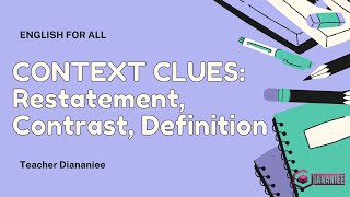 Context Clues | Restatement, Contrast, & Definition | @Diananiee