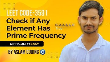 LeetCode 3591 - Check if Any Element Has Prime Frequency | DSA in Hindi with Diagram | Aslam Coding