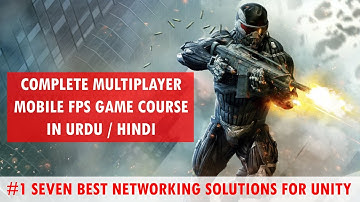 FPS Mobile Multiplayer Complete Game Course Unity In Urdu / Hindi | #1 Best Networking Tools Unity