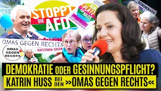 Demokratie oder Gesinnungspflicht? – Katrin Huß bei den 'Omas gegen Rechts
