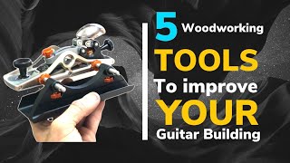 5 Woodworking tools that will improve your guitar building. screenshot 2