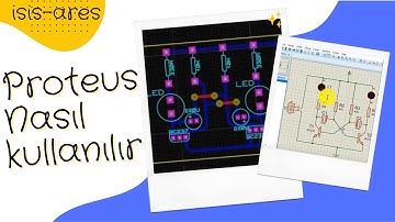 Proteus Nasıl Kullanılır? Yeni başlayanlar için PROTEUS | İSİS-ARES |