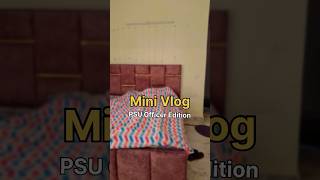 ⚡𝗠𝗶𝗻𝗶 𝗩𝗹𝗼𝗴 | 𝗣𝗦𝗨 𝗢𝗳𝗳𝗶𝗰𝗲𝗿 𝗟𝗶𝗳𝗲 #PSULife #GovernmentJob #EngineerLife #MiniVlog