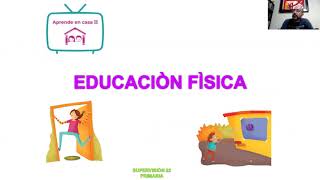 ACTIVIDADES E.F. APRENDE EN CASA II