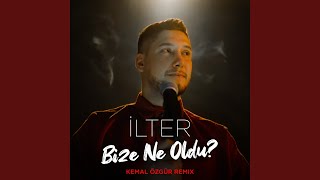 Bize Ne Oldu Kemal Özgür Extended Remix