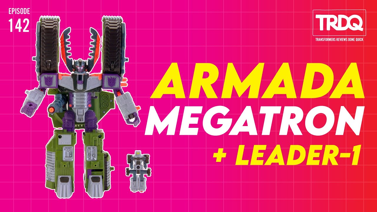 TRDQ Armada Megatron + Leader 1 review YouTube