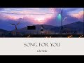 ♫ Song for you ( 君に贈る歌/Kimi ni okuru uta ) -  by Che&#39;Nelle | Lyrics video《Viet/Rom/Eng/Kan》