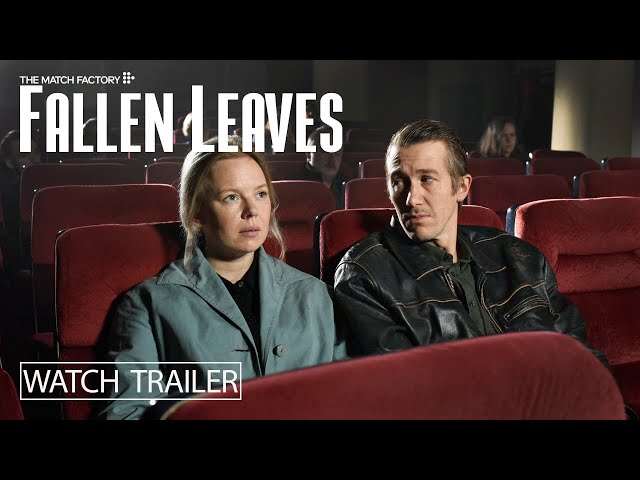 Watch film Fallen Leaves | Sales Trailer [Subtitled]