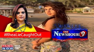 Rhea Chakraborty caught lying in interview; Is PR 'Gimmickry' finally exposed? | The Newshour Debate