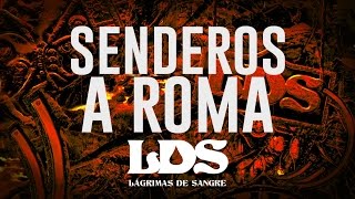 Video thumbnail of "Lágrimas de Sangre - Senderos a Roma (Viridarquia)"