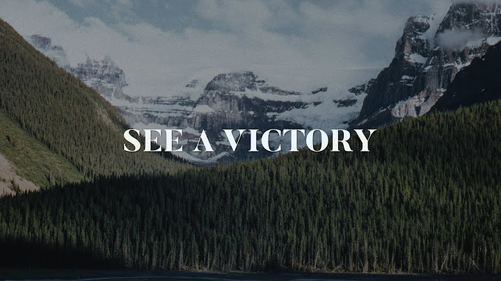 See A Victory (Lyrics) - Elevation Worship