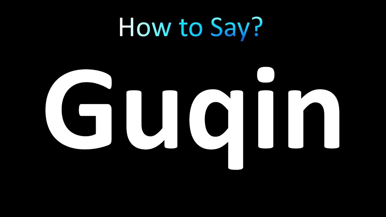 how-to-pronounce-guqin-correctly-youtube