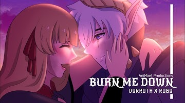 Burn Me Down : MOBILE LEGENDS FANMADE ANIMATION Dyrroth x Ruby | CoinRacer | MLBB AniMae!