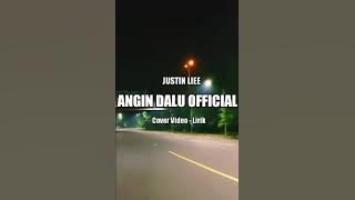 JUSTIN LIEE ANGIN DALU  Cover Video - Lirik