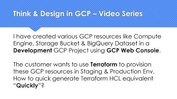 Think & Design in GCP - Create resources in GCP via gcloud or Console and export it into Terraform