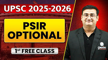 PSIR Optional : 1st Class Free | Optional Batch for UPSC 2025-26 (Hinglish)