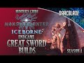Endgame Great Sword Builds - Iceborne Amazing Builds - Season 4