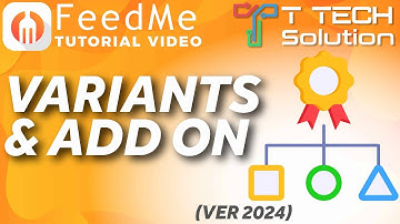 Variants & Add On (ver 2024)【FeedMe Tutorial Video】T Tech Solution Malaysia