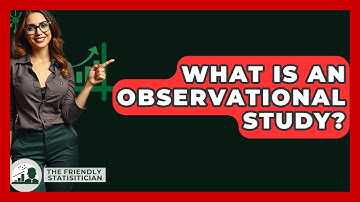What Is An Observational Study? - The Friendly Statistician