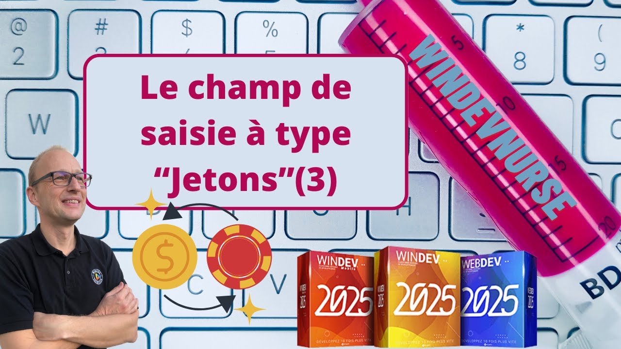 279.TUTO WINDEV/WEBDEV Le champ de saisie à type jeton (épisode 3)