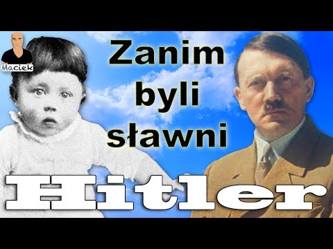 Adolf Hitler | Zanim byli sławni