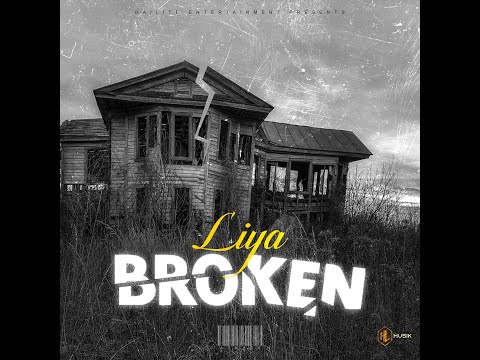 Liya Broken official Audio