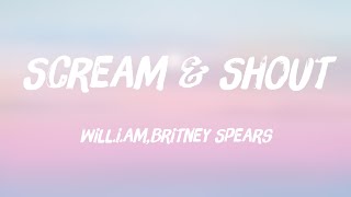 Scream & Shout - will.i.am,Britney Spears [On-screen Lyrics] ❣