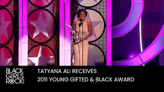Tatyana Ali Receives the 2011 Young Gifted and Black Award| BLACK GIRLS ROCK!
