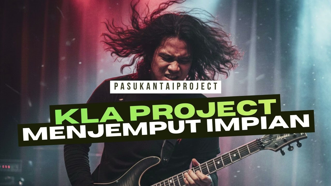 KLA PROJECT I MENJEMPUT IMPIAN I PASUKANTAIPROJECT I PROGRESSIVE METAL
