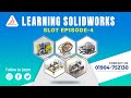 Learning Solidworks -Slot Episode-5 || Motaleb Design Engineering
