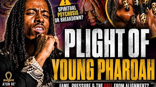 What Really Happened To Young Pharaoh Spiritual Breakdown Explained