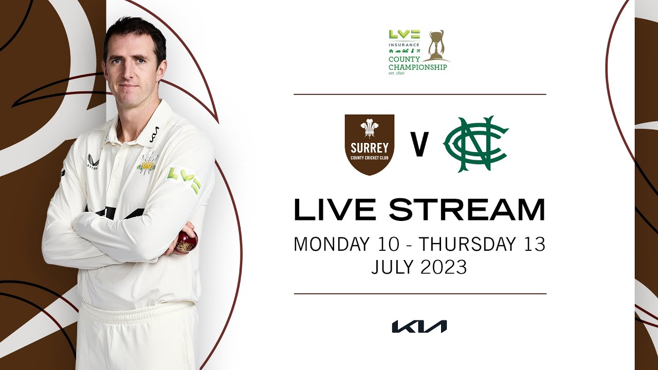 LIVE Cricket Streaming Surrey vs Nottinghamshire, LV/u003d County Championship Division One, Round 10