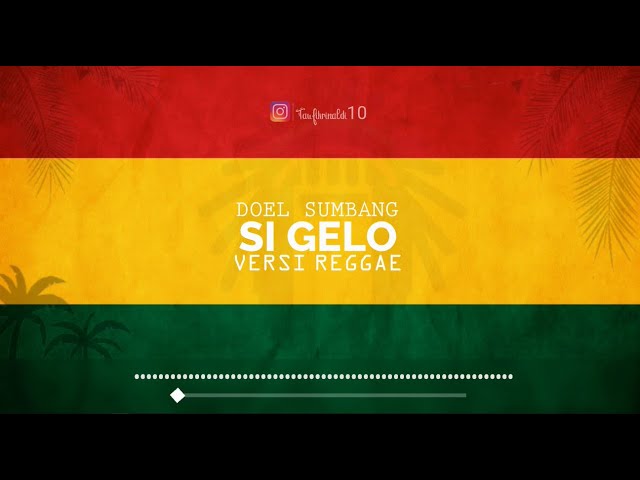 Sigelo - Reggae Cover ( Doel sumbang ) class=