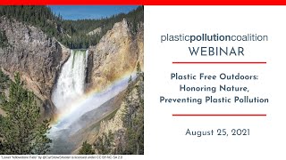 Plastic Free Outdoors: Honoring Nature, Preventing Plastic Pollution