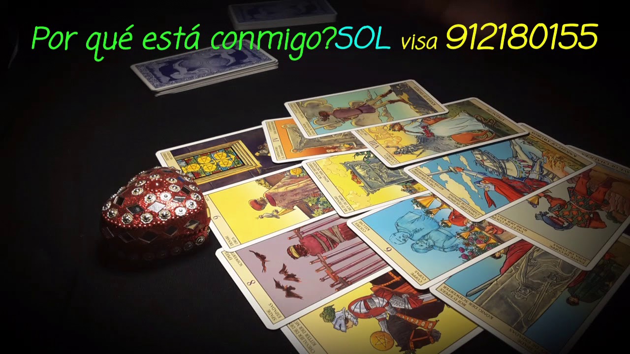 Por qué está conmigo? SOL visa desde 10€/10m 91 218 01 55 o cita previa por whatsapp 687 61 43 24 tarot amor si o no