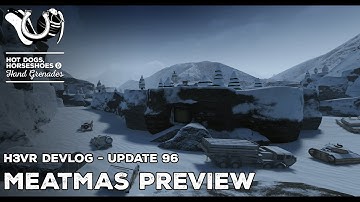 H3VR Early Access Update 96 - Streamlined Control Mode is Complete! Plus A Meatmas Scene Preview!!!!