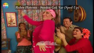 Rober Hatemo - Senden Çok Var (Sped Up) (Cennet Mahallesi Edition) Resimi