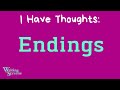 Live screenwriting class  i have thoughts endings