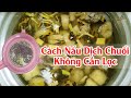 Cách làm Dịch Chuối Thần Dược tưới Lan không cần Lọc | Banana Juice Orchids