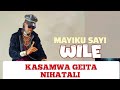 MAYIKU SAI WILE BY SHABANI MACOMPUTER KASAMWA GEITA AUDIO 2026