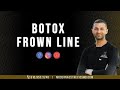 Botox frown lines  modern aesthetics  dr anwar md