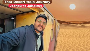 Train Journey Through Thar Desert 🐪 || Jodhpur to Jaisalmer || Indian Railways