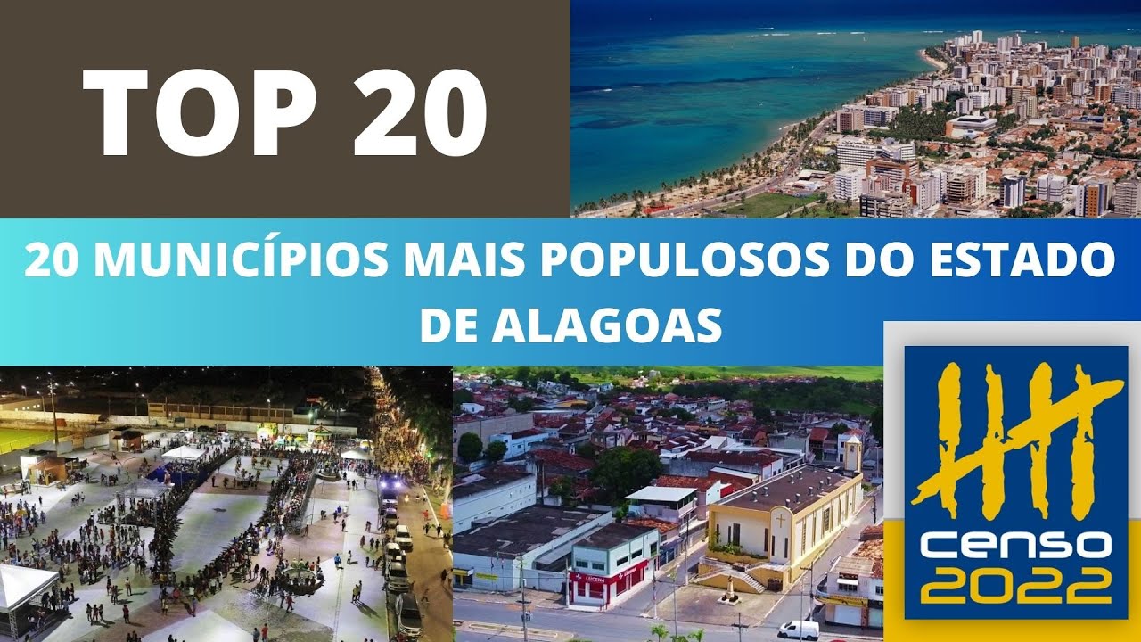 Cidades Mais POPULOSAS de ALAGOAS - Lista Atualizada Censo IBGE de 2022