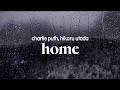 charlie puth - home (ft. hikaru utada) (lyrics)