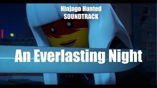 Ninjago Hunted Soundtrack: An Everlasting Night